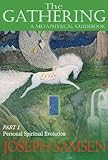 Image de The Gathering: A Metaphysical Guidebook, Part 1 - Personal Spiritual Evolution (The Gathering, A Metaphysical Guidebook) (English Edition)