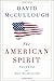 Produktbild The American Spirit: Who We Are and What We Stand For