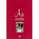 AŞK VESAİRE