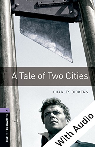 A Tale of Two CitiesWith Audio Level 4 Oxford Bookworms Library (English Edition)