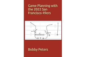 Game Planning with the 2022 San Francisco 49ers