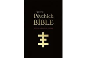 Thee Psychick Bible : Thee Apocryphal Sciptures ov Genesis Breyer P-Orrige and Thee Third Mind ov Thee Temple ov Psychick Youth