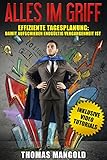 Alles im Griff: Effiziente Tagesplanung: Damit Aufschieben endgültig Vergangenheit ist! (Alles im Griff - Wie du erfolgreich und dauerhaft Gewohnheiten installierst 2) by Thomas Mangold