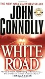 The White Road: A Charlie Parker Thriller The White Road: A Charlie Parker Thriller