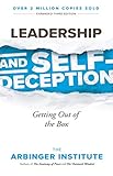 Leadership and Self-Deception: Getting Out of the Box by 
