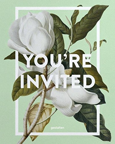 You're Invited!: Invitation Design for Every Occasion