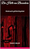 Die Hölle von Bossenborn: Missbraucht, gefoltert & getötet by 