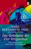 Das Geheimnis der Vier Versprechen: Selbstfindung und toltekischer Schamanismus by 