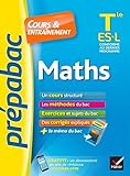 Maths Tle ES, L - Prépabac Cours & entraînement: cours, méthodes et exercices de type bac (terminale ES, L)
