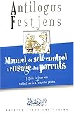 Manuel de self-control à l'usage des parents