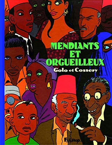 Mendiants et orgueilleux Mendiants et orgueilleux