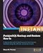 Instant PostgreSQL Backup and Restore How-to (English Edition) by