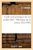 Image de Code civil portugais du 1er juillet 1867 : Ministère de la justice (Éd.1896)