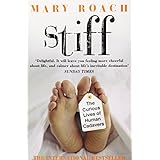 Stiff: The Curious Lives of Human Cadavers by Roach, Mary (July 1, 2004) Paperback