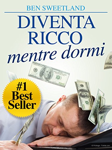 Download Diventa Ricco mentre dormi Download Diventa Ricco mentre dormi