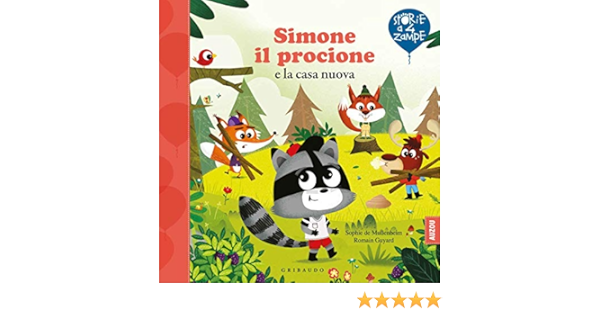 Amazon.it: Simone il procione e la casa nuova. Ediz. a colori - Mullenheim, Sophie de, Guyard, Romain - Libri