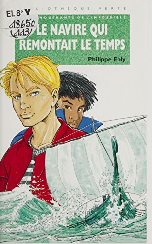 couverture de : Le navire qui remontait le temps