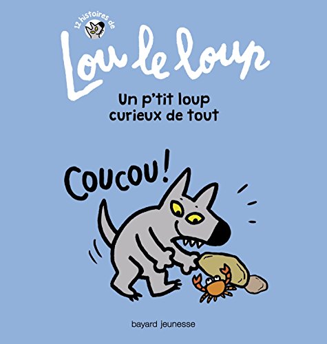 Un p'tit loup curieux de tout