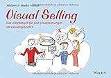 Image de Visual Selling: Das Arbeitsbuch für Live-Visualisierungen im Kundengespräch