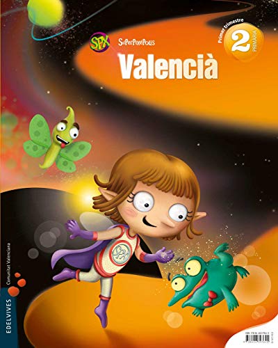 Valencia 2º Primaria (Lengua) (Tres Trimestres) (Superpixépolis)