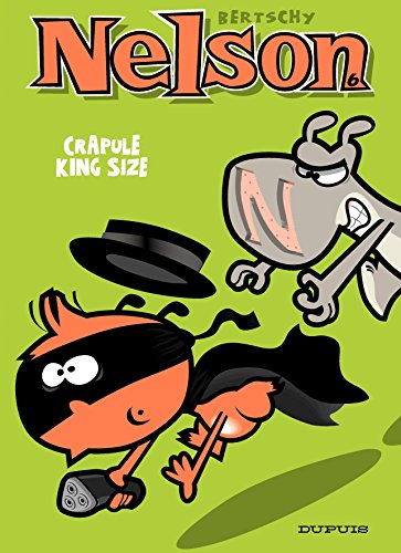 Télécharger Nelson - tome 6 - Crapule King size Livre PDF Gratuit