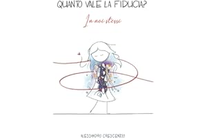 Quanto vale la fiducia? (In noi stessi)