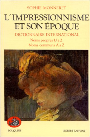 couverture de : L'Impressionnisme et son &eacute;poque  : noms propres U &agrave; Z, no...