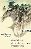 Geschichte der chinesischen Philosophie: Konfuzianismus, Daoismus, Buddhismus by Hans van Ess, Wolfgang Bauer