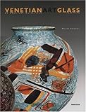 Image de Venetian Art Glass: An American Collection 1840-1970
