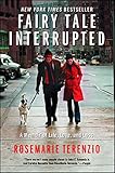 Fairy Tale Interrupted: A Memoir of Life, Love, and Loss by
