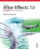 Adobe After Effects 7.0 Studio Techniques [With Dvdrom] by 