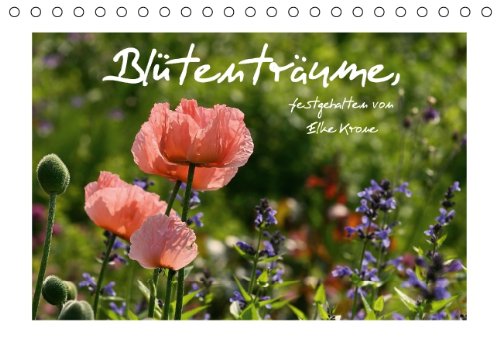 Blütenträume (Tischkalender immerwährend DIN A5 quer)