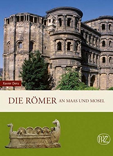 Download Die Römer an Maas und Mosel (Zaberns Bildbände zur Archäologie) Download Die Römer an Maas und Mosel (Zaberns Bildbände zur Archäologie)