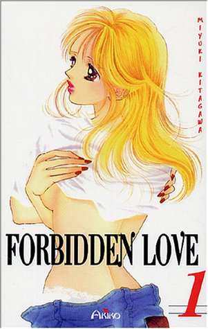 Forbidden Love — Tome 1