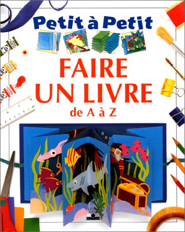 couverture de : Faire un livre de A &agrave; Z