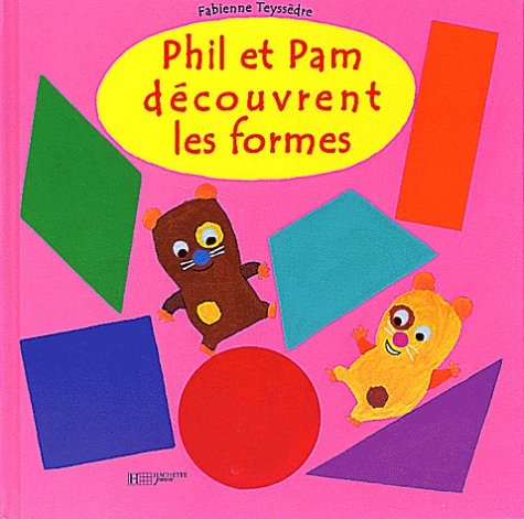 couverture de : Phil et Pam d&eacute;couvrent les formes