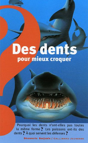 couverture de : Des dents pour mieux croquer