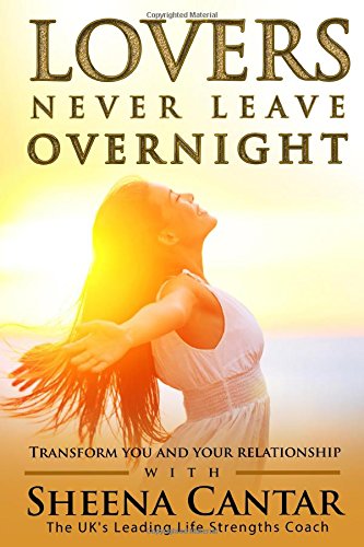 Download Lovers Never Leave Overnight: Transform you and your Relationship Download Lovers Never Leave Overnight: Transform you and your Relationship