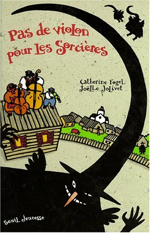 Pas de violon pour les sorcières