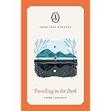 Travelling in the Dark (Fairlight Moderns)