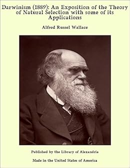 Darwinism 1889 An Exposition Of The Theory Of Natural