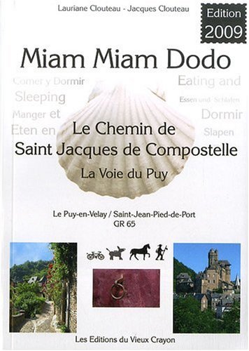 couverture de : Miam Miam Dodo, chemin de Compostelle (GR 65) du Puy-en-V...