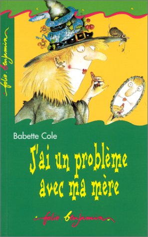 couverture de : J'ai un probl&egrave;me avec ma m&egrave;re