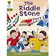 Oxford Reading Tree: Level 7: More Stories B: The Riddle Stone Part Two (Oxford Reading Tree, Biff, Chip and Kipper Stories New Edition 2011)