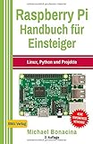 Raspberry Pi: Handbuch für Einsteiger: Linux, Python und Projekte by