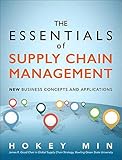 The Essentials of Supply Chain Management: New Business Concepts and Applications (FT Press Operations Management) by 