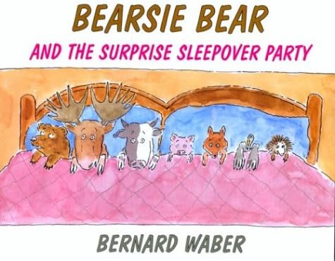 Bearsie Bear and the Surprise Sleepover Party