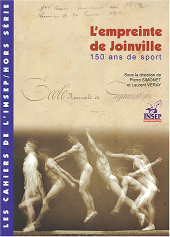 L'empreinte de Joinville : 15 ans de sport 1852-2002 francais L'empreinte de Joinville : 15 ans de sport 1852-2002 francais
