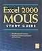 Excel 2000: Mous (Study Guide) by 