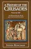Front cover for the book A History of the Crusades [3-volume set] by Steven Runciman